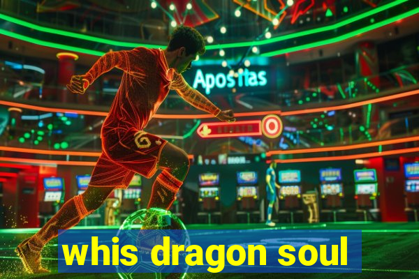 whis dragon soul